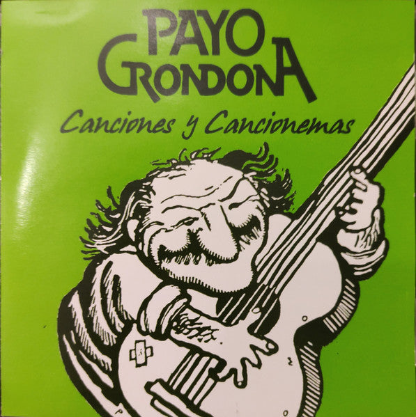 Payo Grondona : Canciones y cancionemas (CD)