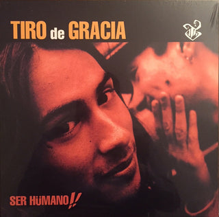 Tiro de Gracia : Ser Hümano!! (LP, Album, RE)