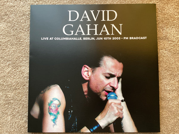 Dave Gahan : Live At Columbiahalle, Berlin, Jun 10th 2003 - FM Broadcast  (LP, Unofficial)