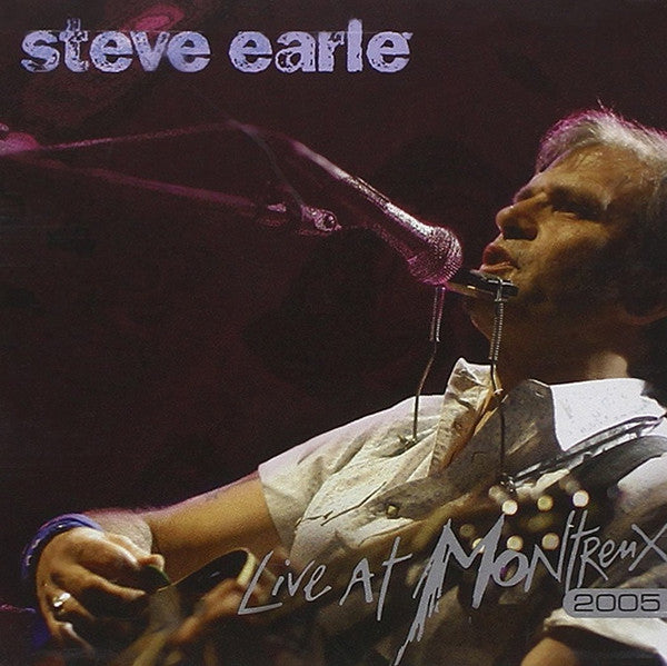 Steve Earle : Live At Montreux 2005 (CD, Album)
