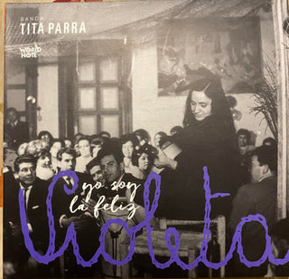Tita Parra : Yo Soy la Feliz Violeta  (CD, Album)