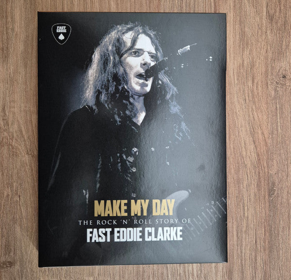 Fast Eddie Clarke* : Make My Day – The Rock 'N’ Roll Story Of Fast Eddie Clarke (4xCD, Dlx)