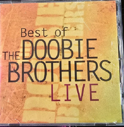 The Doobie Brothers : Best Of The Doobie Brothers Live (CD, Album, RE)