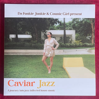 Da Funkie Junkie & Cosmic Girl (4) : Caviar Jazz - A Journey Into Jazz Inflected House Music (2x12", Comp, Dlx, Gat)