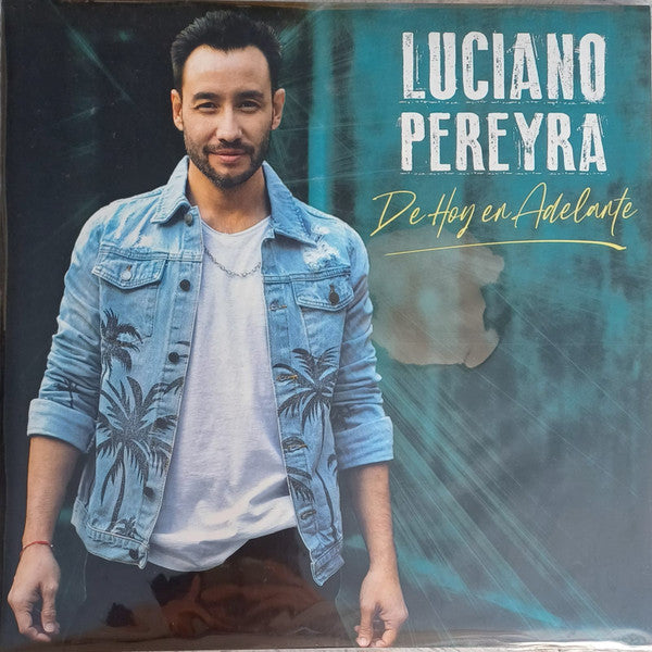 Luciano Pereyra : De Hoy en Adelante (LP)