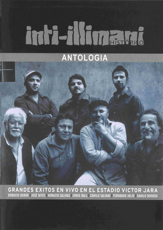 Inti Illimani Histórico : Antologia - Grandes Éxitos En Vivo En El Estadio Victor Jara (DVD-V, Album)