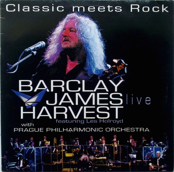 Barclay James Harvest Featuring Les Holroyd With Prague Philharmonic Orchestra : Classic Meets Rock (LP, Album)