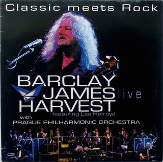 Barclay James Harvest Featuring Les Holroyd With Prague Philharmonic Orchestra : Classic Meets Rock (LP, Album)