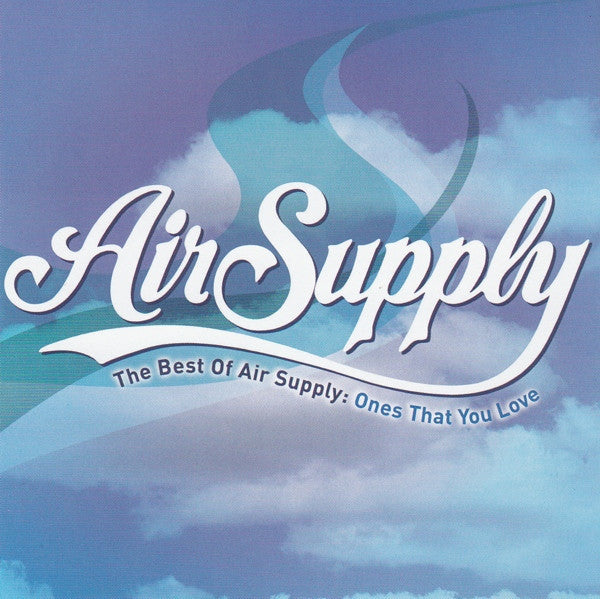 Air Supply : The Best Of Air Supply: Ones That You Love (CD, Comp)