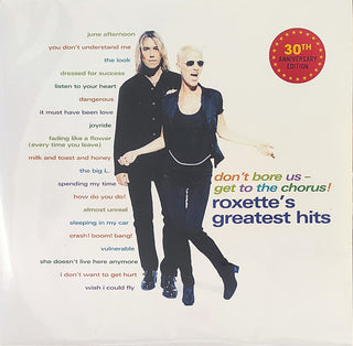 Roxette : Don't Bore Us - Get To The Chorus! (Roxette's Greatest Hits) (2xLP, Comp, RE, RM, S/Edition, 30t)