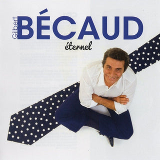 Gilbert Bécaud : Eternel (2xCD, Comp)