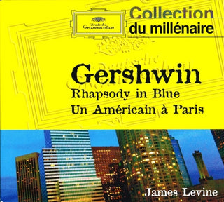 George Gershwin, James Levine (2) : Rhapsody In Blue / Un Américain À Paris (CD, Album, Dig)