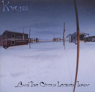 Kyuss : ...And The Circus Leaves Town (CD, Album, WME)