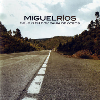 Miguel Ríos : Solo O En Compañía De Otros (CD, Album, RE)