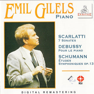 Emil Gilels - Domenico Scarlatti / Claude Debussy / Robert Schumann : 7 Sonates / Pour Le Piano / Études Symphoniques Op.13 (CD, Comp, RM)