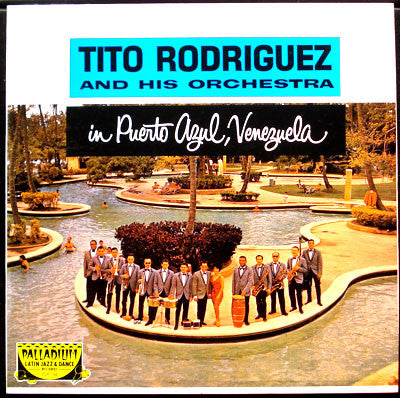 Tito Rodriguez & His Orchestra : In Puerto Azul, Venezuela (LP, Album, RE)