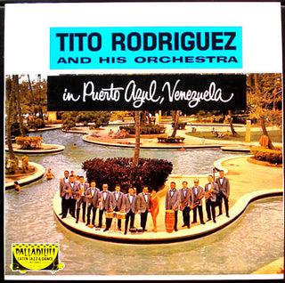 Tito Rodriguez & His Orchestra : In Puerto Azul, Venezuela (LP, Album, RE)