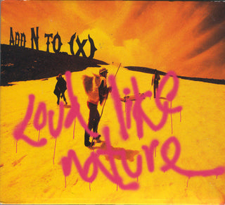 Add N To (X) : Loud Like Nature (CD, Album, Dig)