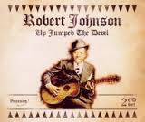 Robert Johnson : Up Jumped The Devil (2xCD, Comp)