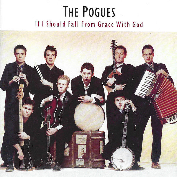The Pogues : If I Should Fall From Grace With God (CD, Album, RE, RM)