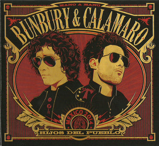 Enrique Bunbury & Andrés Calamaro : Hijos Del Pueblo (Mano A Mano - México 2014) (CD, Album)