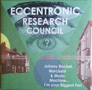 The Eccentronic Research Council : Johnny Rocket, Narcissist & Music Machine... I'm Your Biggest Fan (LP, Album, Ltd + 12", EP, Ltd + CD, Album)