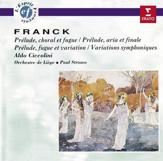 César Franck - Aldo Ciccolini, Orchestre De Liège • Paul Strauss : Prélude, Chorale Et Fugue / Prélude, Aria Et Finale / Prélude, Fugue Et Variation / Variations Symphoniques (CD, Comp, RE, RM, RP)