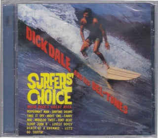 Dick Dale & His Del-Tones : Surfers' Choice (CD, Album, RE)