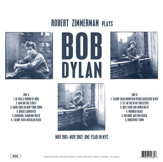 Robert Zimmerman Plays Bob Dylan : Studio Recordings (Nov. 1961 - Nov. 1962) One Year In NYC (LP, Album, Comp, 180)