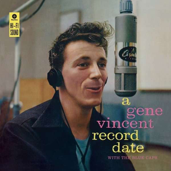 Gene Vincent & His Blue Caps : A Gene Vincent Record Date (LP, Album, Ltd, RE, 180)