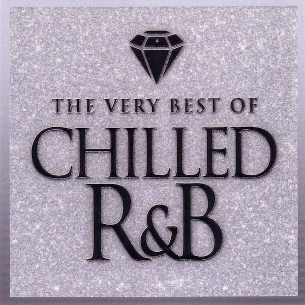 Various : The Very Best Of Chilled R&B (3xCD, Comp)