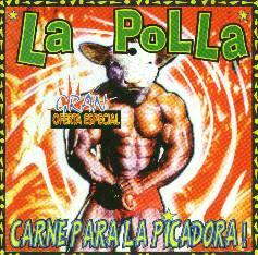 La Polla* : Carne Pa La Picadora (CD, Album, RE)
