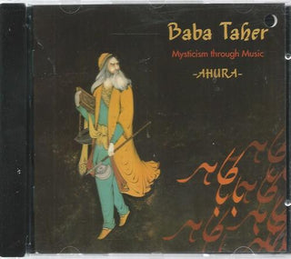 Ahura : Baba Taher - Mysticism Through Music (CD, Album)