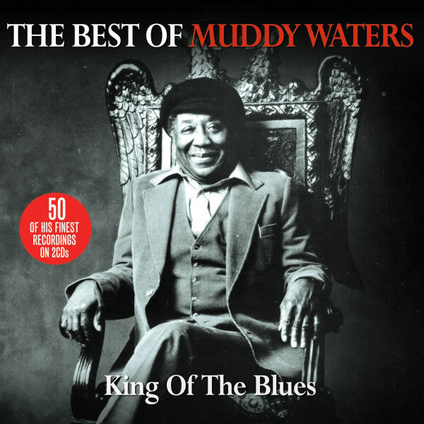 Muddy Waters : King Of The Blues - The Best Of Muddy Waters (2xCD, Comp, RM)