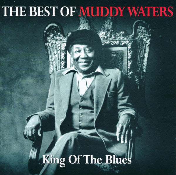Muddy Waters : King Of The Blues - The Best Of Muddy Waters (2xCD, Comp, RM)