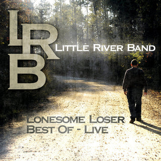 Little River Band : Lonesome Loser - Best Of Live (LP, Album)