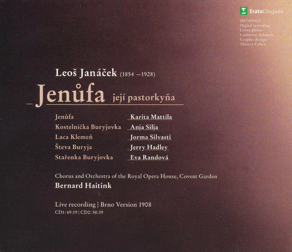 Leoš Janáček - Karita Mattila |  Anja Silja |  Jorma Silvasti |  Jerry Hadley |  Eva Randová |  Chorus Of The Royal Opera House, Covent Garden And Orchestra Of The Royal Opera House, Covent Garden |  Bernard Haitink : Jenůfa (2xCD, Album + Box, Sli)