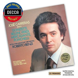 José Carreras, Royal Philharmonic Orchestra, Roberto Benzi : José Carreras Sings Donizetti, Bellini, Verdi, Mercadante, Ponchielli (CD, Album, RE)