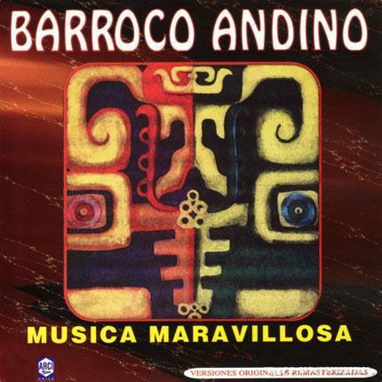 Barroco Andino : Música Maravillosa (CD, Album)