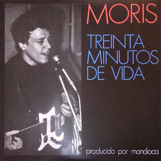 Moris : Treinta Minutos De Vida (LP, Album, RE)