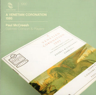 Andrea Gabrieli, Giovanni Gabrieli, Gabrieli Consort, Paul McCreesh : A Venetian Coronation 1595 (CD, Album, RE)