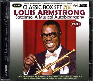 Louis Armstrong : Satchmo: A Musical Autobiography Part 1 (2xCD, Comp, Mono, RE, RM, Unofficial)